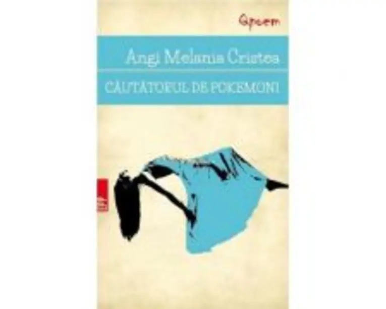 Cautatorul de pokemoni - Angi Melania Cristea