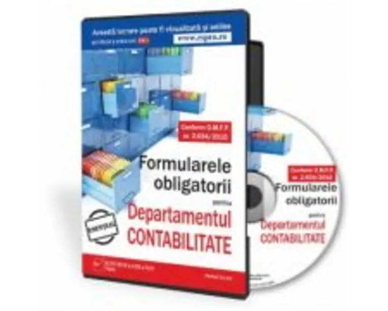 CD Formularele obligatorii pentru Departamentul Contabilitate