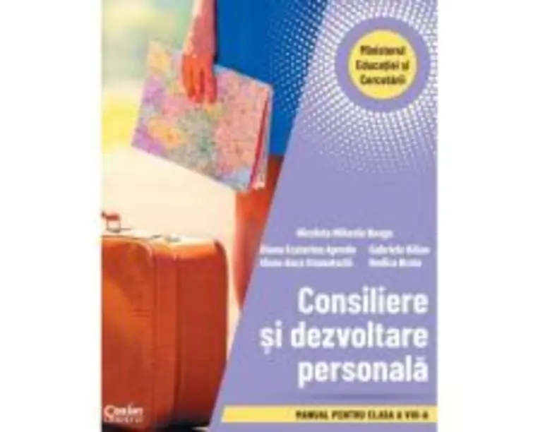 Consiliere si dezvoltare personala. Manual pentru clasa a 8-a - Mihaela Nicoleta Neagu