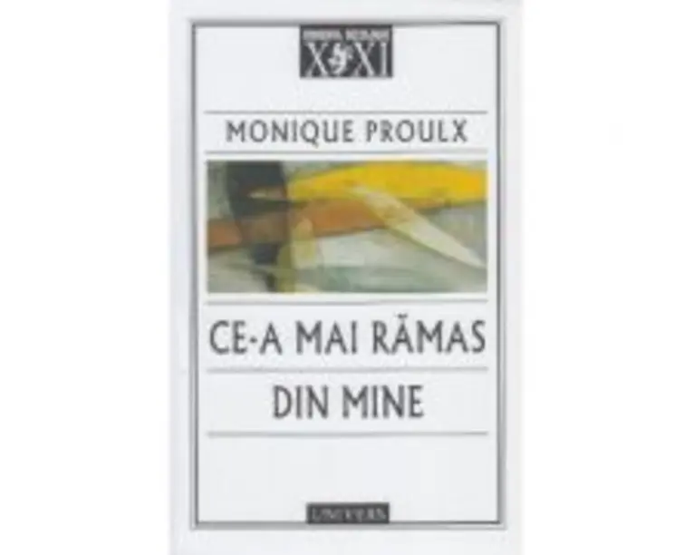 Ce-a mai ramas din mine - Monique Proulx