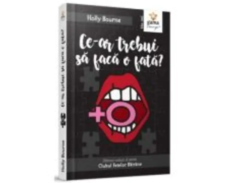 Ce-ar trebui sa faca o fata? - Holly Bourne