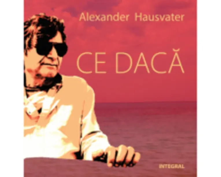 Ce daca - Alexander Hausvater