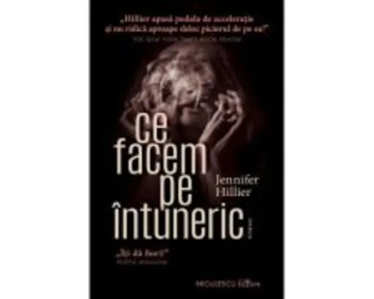 Ce facem pe intuneric - Jennifer Hillier