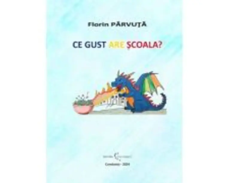 Ce gust are scoala? - Florin Parvuta