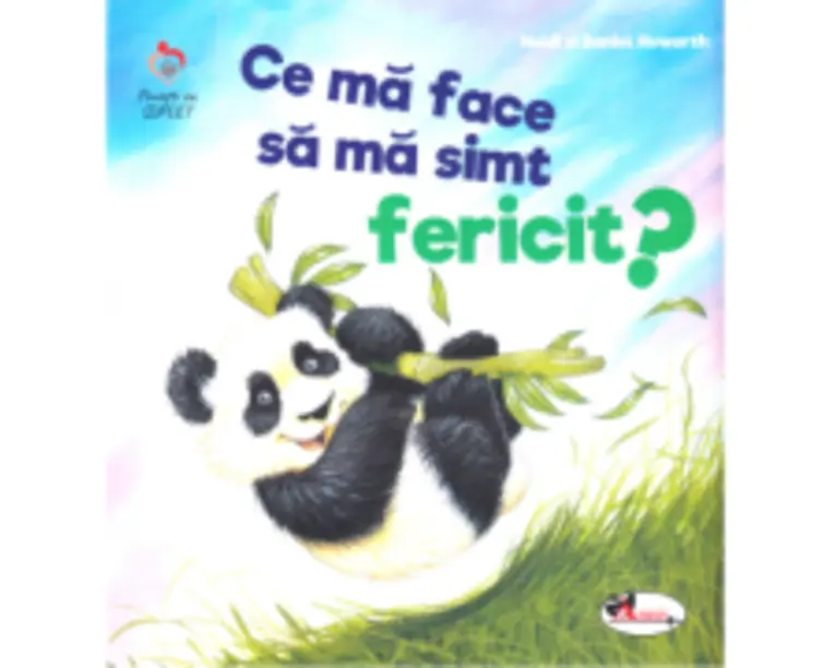 Ce ma face sa ma simt fericit? - Heidi Howarth, Daniel Howarth