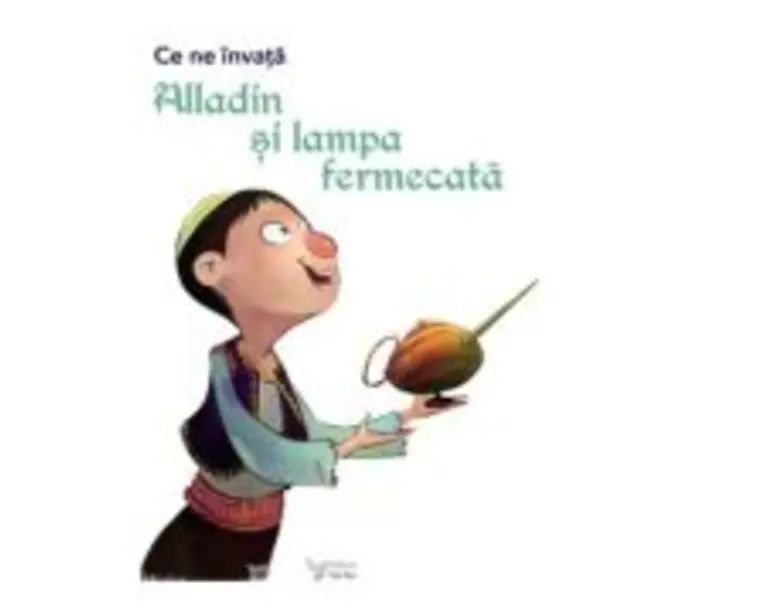 Ce ne invata Alladin si lampa fermecata