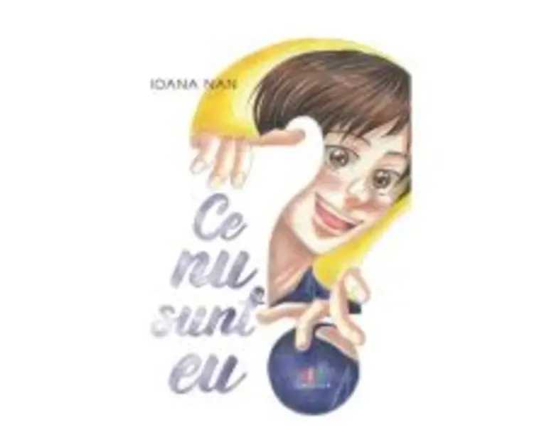 Ce nu sunt eu? - Ioana Nan
