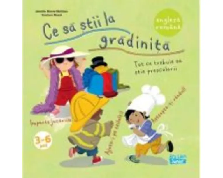 Ce sa stii la gradinita (engleza-romana) - Jennifer Moore-Mallinos