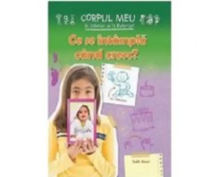 Ce se intampla cand cresc - Ruth Owen