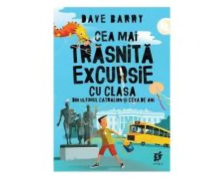 Cea mai trasnita excursie cu clasa - Dave Barry