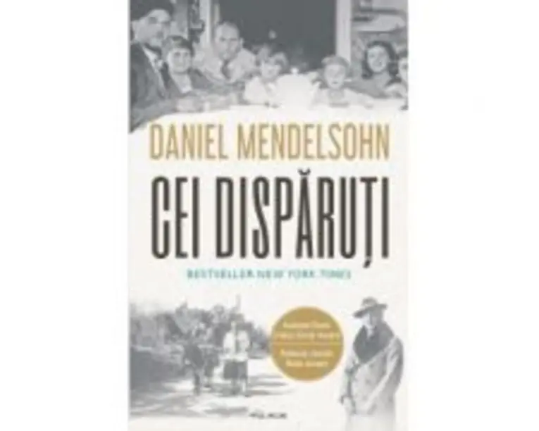 Cei disparuti. In cautarea a sase dintre cei sase milioane - Daniel Mendelsohn