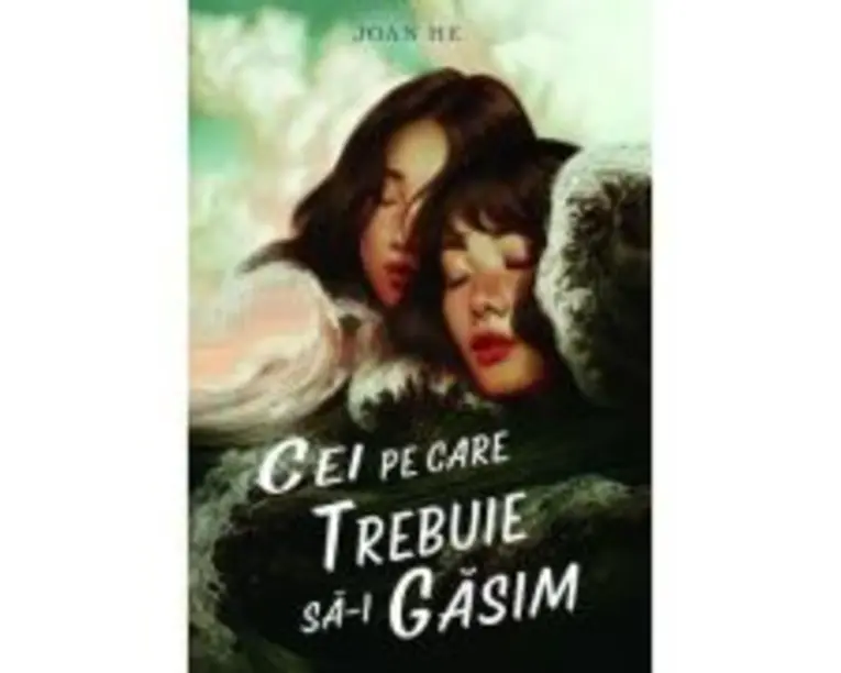Cei pe care trebuie sa-i gasim - Joan He