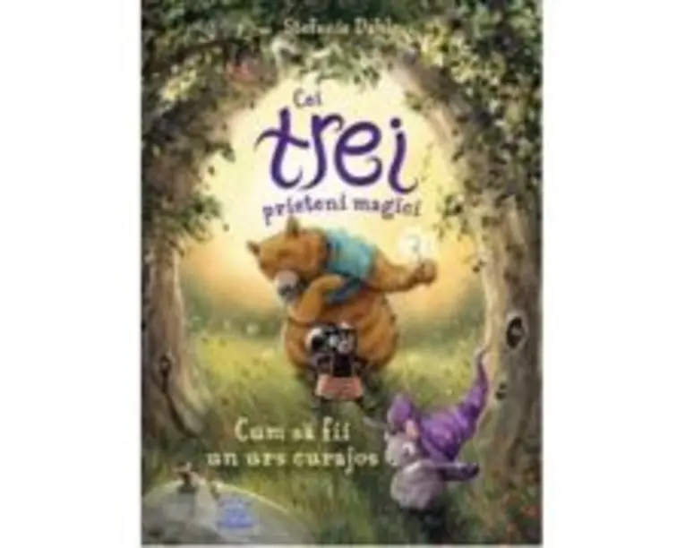 Cei trei prieteni magici - Stefanie Dahle