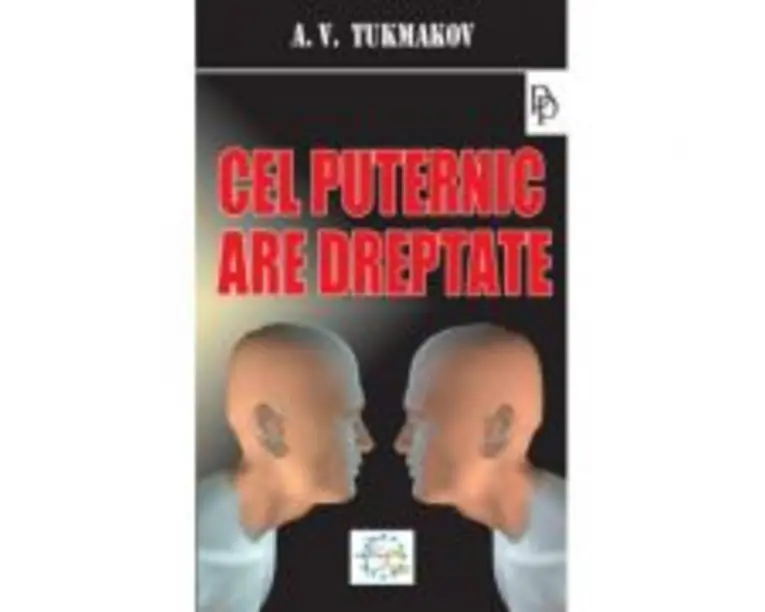 Cel puternic are dreptate - A. V. Tukmanov