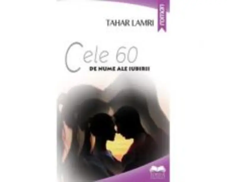Cele 60 de nume ale iubirii - Tahar Lamri