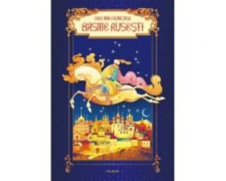 Cele mai frumoase basme rusesti