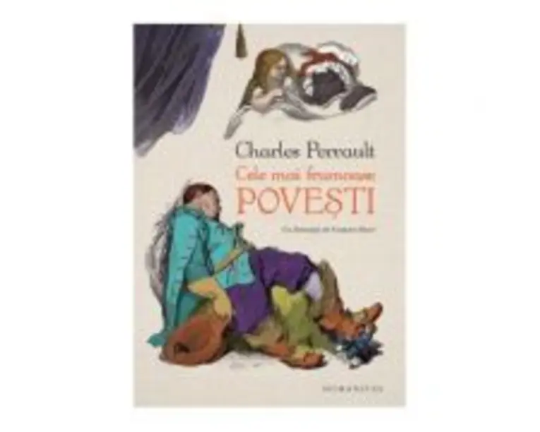 Cele mai frumoase povesti - Charles Perrault. Cu ilustratii de Gustave Dore