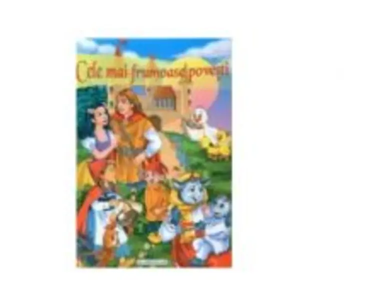 Cele mai frumoase povesti