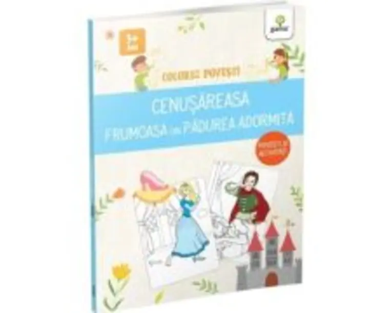 Colorez povesti. Cenusareasa. Frumoasa din padurea adormita