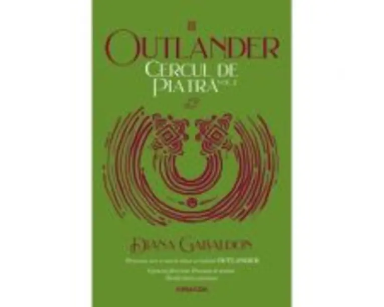 Cercul de piatra volumul 2. Seria Outlander, partea a 3-a, editia 2020 - Diana Gabaldon