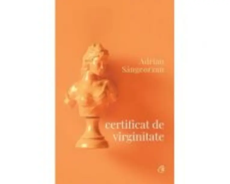 Certificat de virginitate - Adrian Sangeorzan