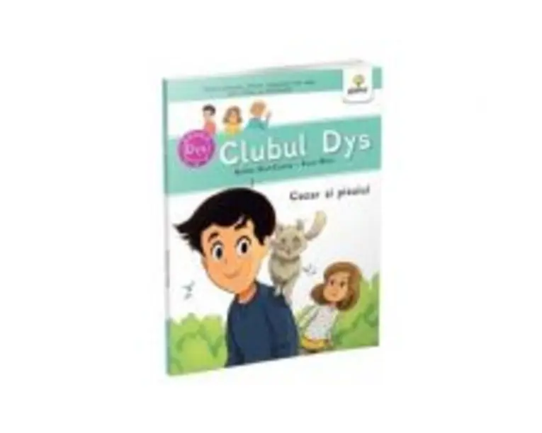 Cezar si pisoiul. Clubul dislexicilor - Nadine Brun-Cosme