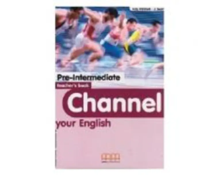 Channel your English Pre-Intermediate Teacher's book - H. Q. Mitchell