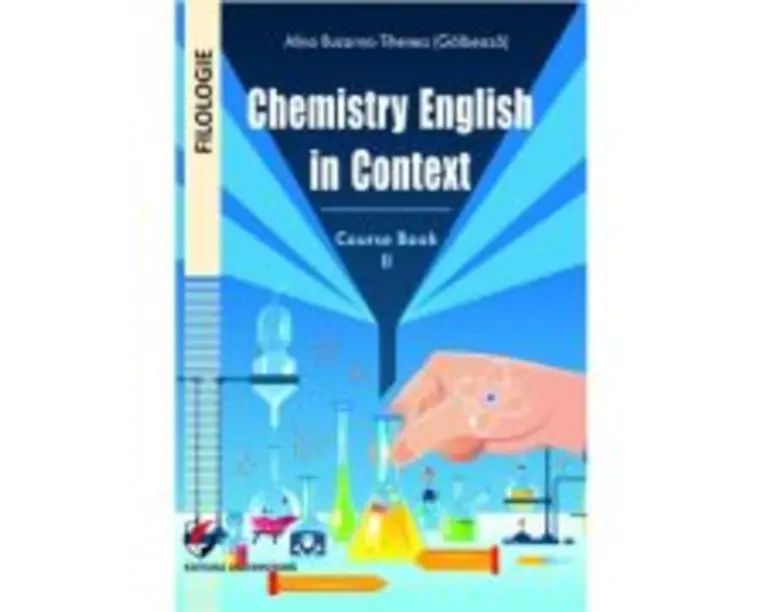 Chemistry English in Context. Course Book 2 - Alina Buzarna-Tihenea (Galbeaza)