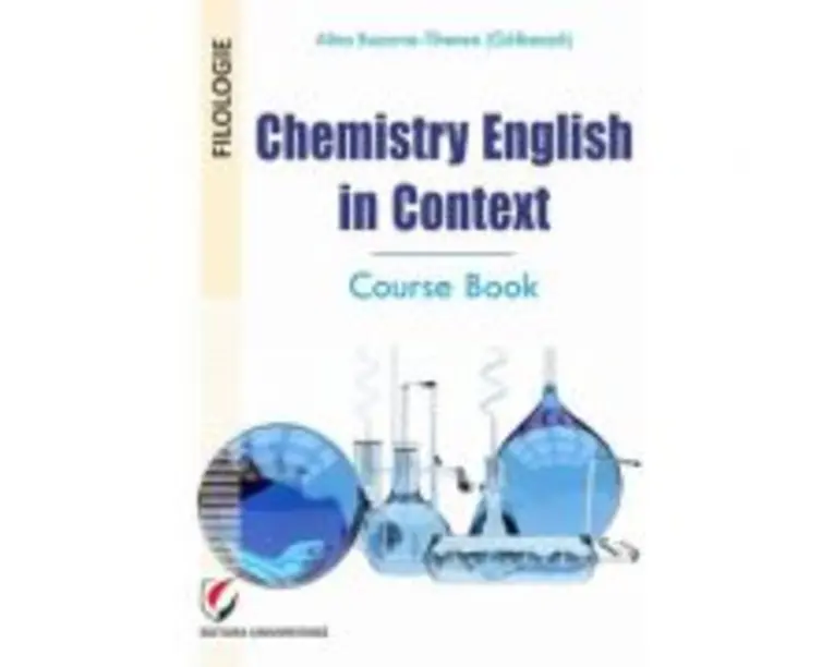 Chemistry English in Context. Course Book - Alina Buzarna-Tihenea (Galbeaza)