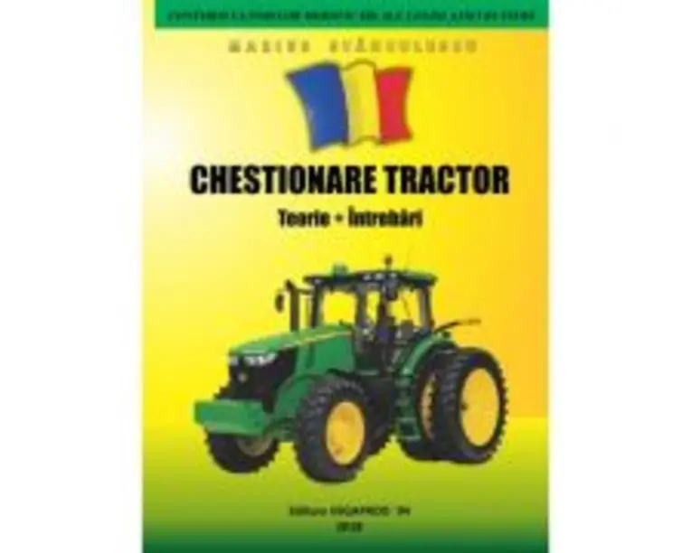 Chestionare Tractor. Permisul de conducere categoria Tr - Marius Stanculescu