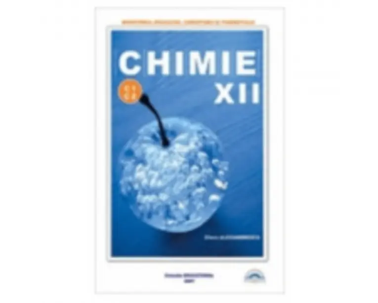 Manual Chimie C1+C2 pentru clasa a 12-a - Elena Alexandrescu
