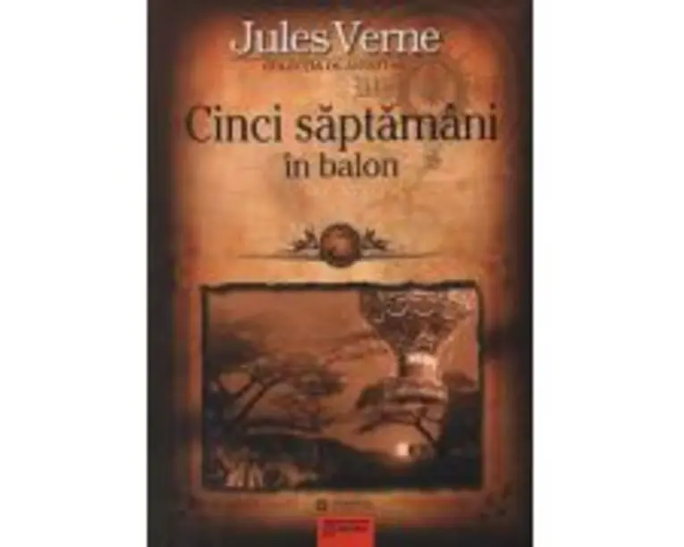 Cinci saptamani in balon - Jules Verne