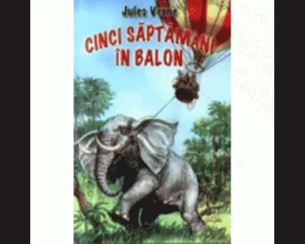 Cinci saptamani in balon - Jules Verne