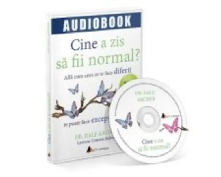 Cine a zis sa fii normal? Afla cum ceea ce te face diferit te poate face exceptional. Audiobook - Dale Archer