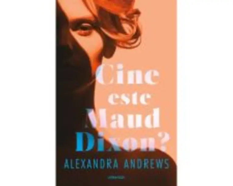 Cine este Maud Dixon? - Alexandra Andrews