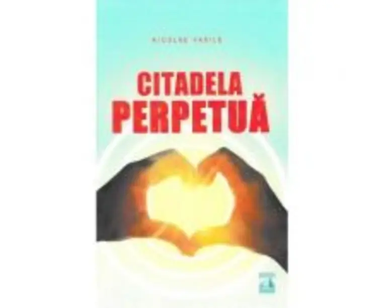 Citadela perpetua - Nicolae Vasile
