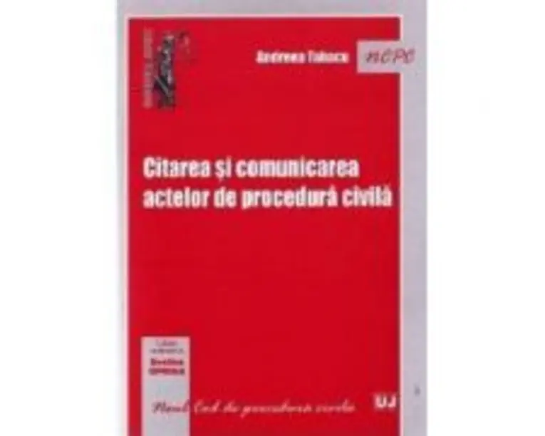 Citarea si comunicarea actelor de procedura civila - Andreea Tabacu