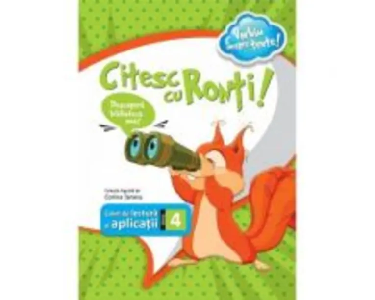 Citesc cu Ronti. Caiet de lectura si aplicatii pentru clasa a 4-a - Corina Taranu