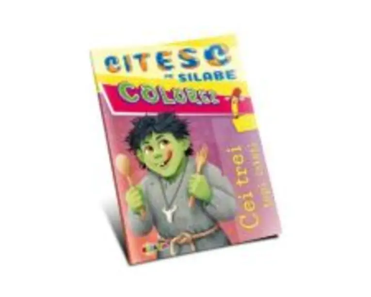 Citesc pe silabe, colorez. Cei trei tapi isteti