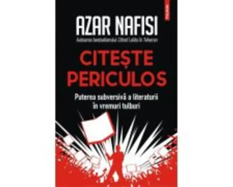 Citeste periculos - Azar Nafisi