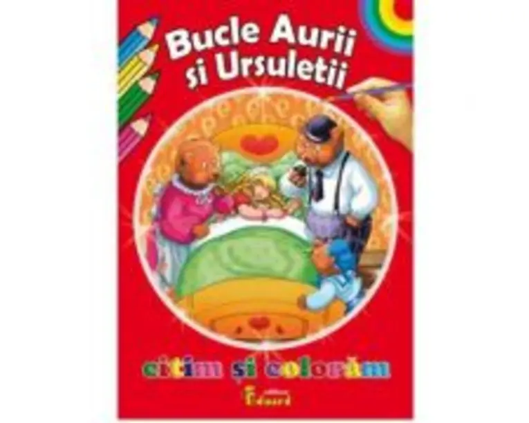 Citim si coloram. Bucle aurii si ursuletii