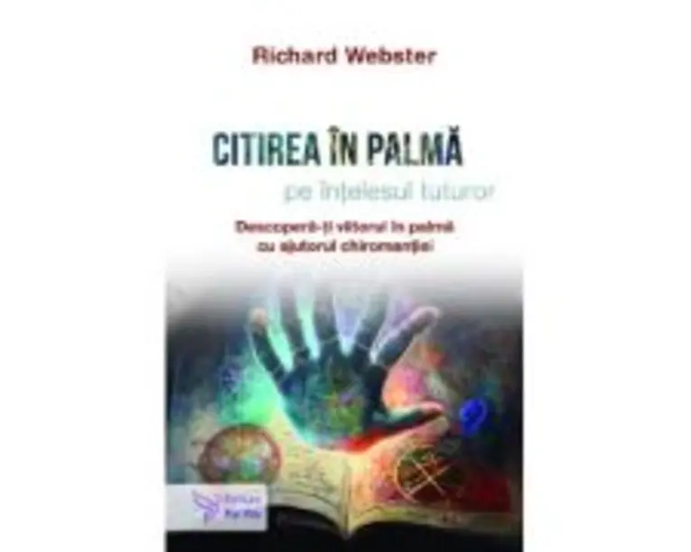 Citirea in palma pe intelesul tuturor - Richard Webster