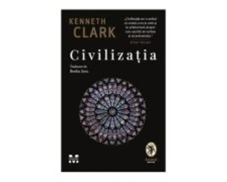 Civilizatia - Kenneth Clark