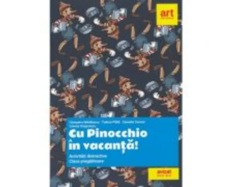 Clasa pregatitoare. Cu Pinocchio in vacanta! Activitati distractive - Cleopatra Mihailescu, Tudora Pitila, Camelia Coman, Crinela Grigorescu