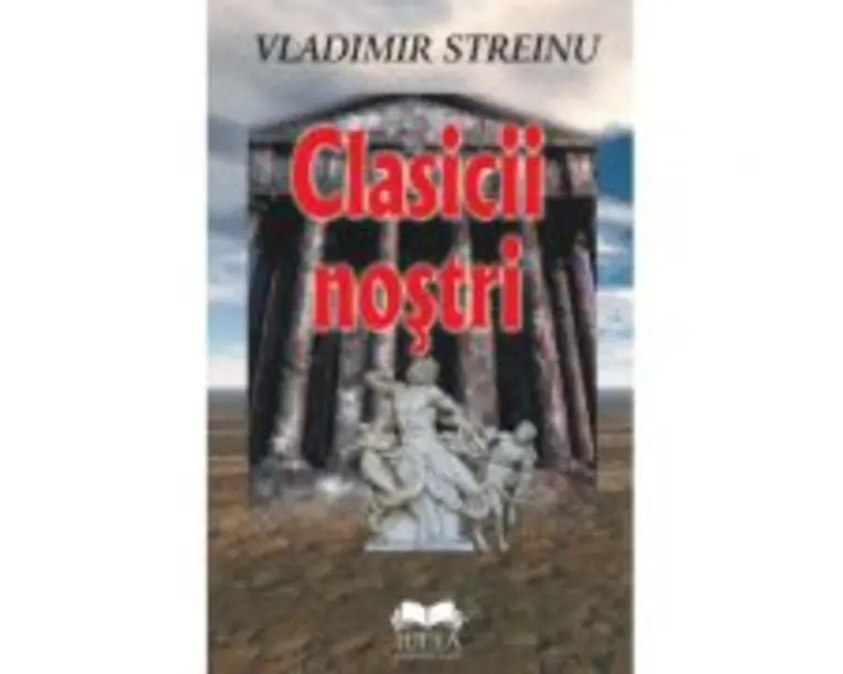 Clasicii nostri - Vladimir Streinu