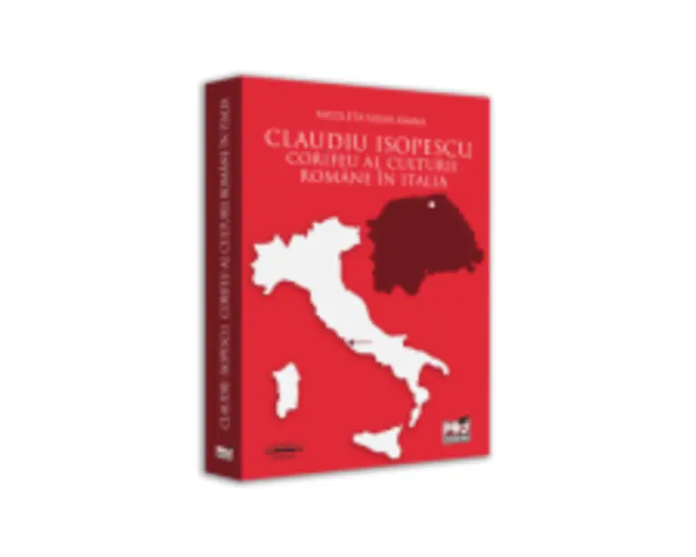 Claudiu Isopescu, corifeu al culturii romane in Italia - Nicoleta Silvia Ioana