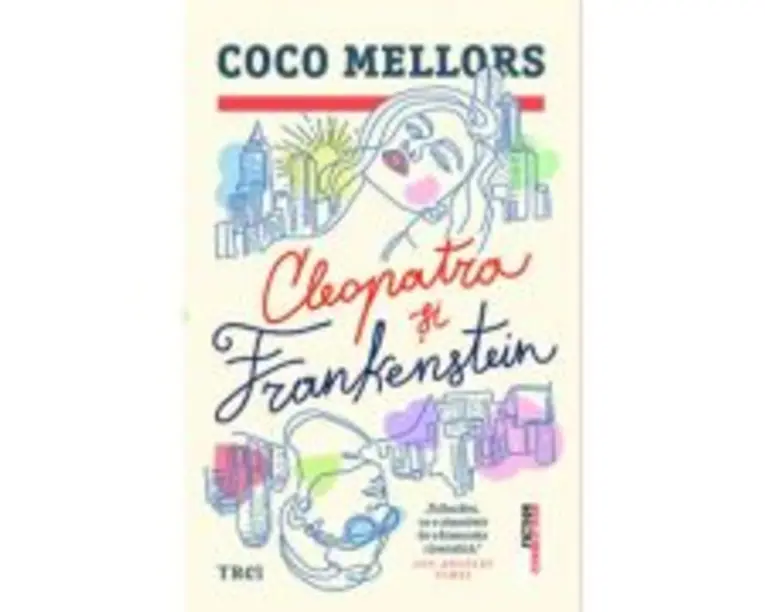 Cleopatra si Frankenstein - Coco Mellors