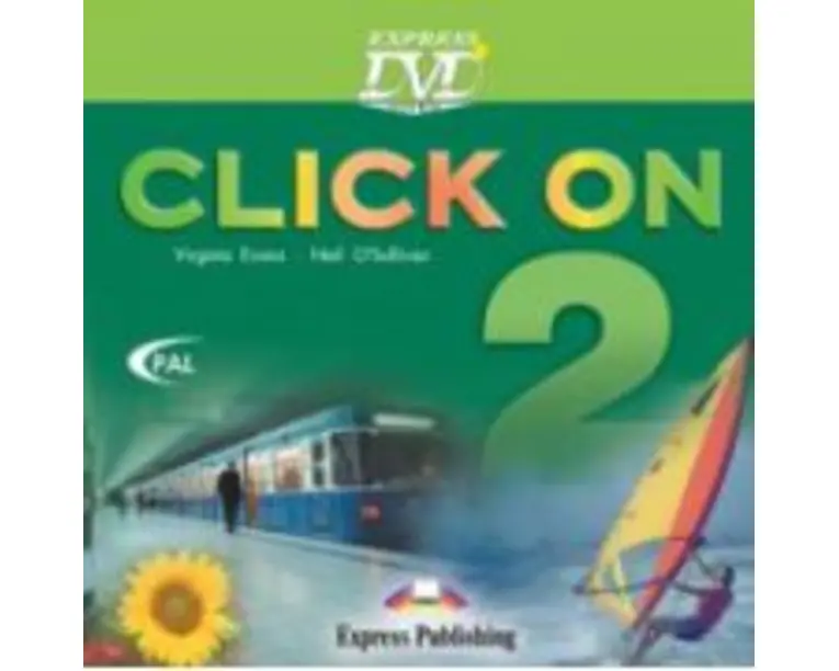 Click On 2 - DVD. Curs de limba engleza - Virginia Evans, i Neil O'Sullivan