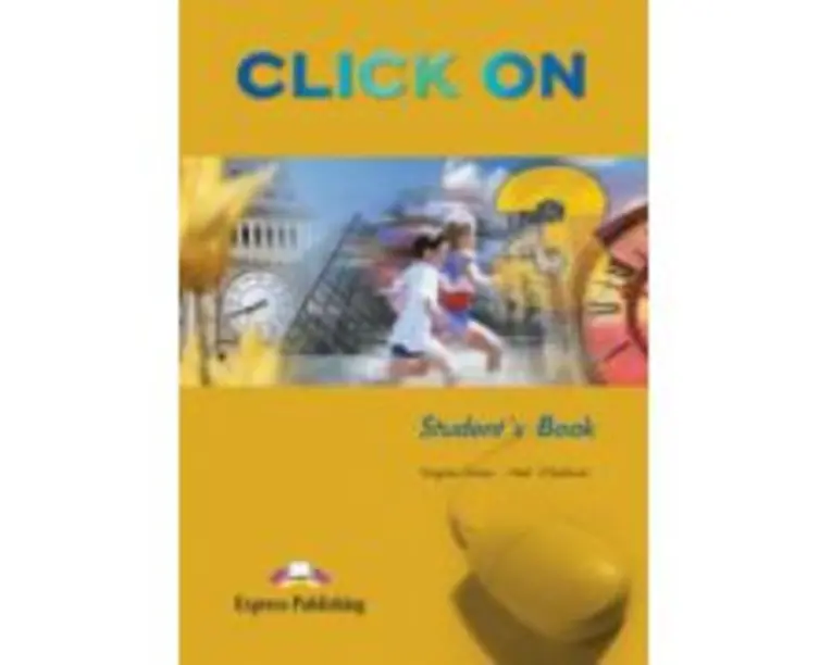 Click On 3, Student Book. Manualul elevului - Virginia Evans