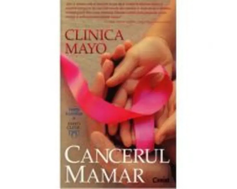 Clinica Mayo. Cancerul mamar. - Dr. Lynn C. Hartmann, dr. L. Loprinzi